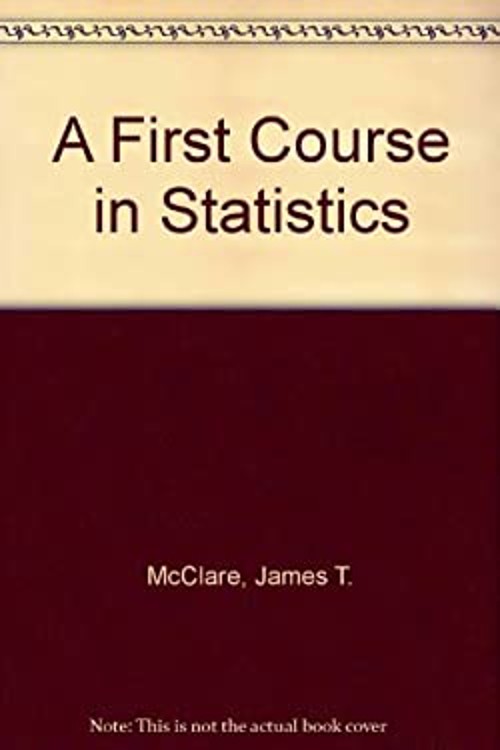 A First Course in Statistics Hardcover Frank H., McClave Dietrich