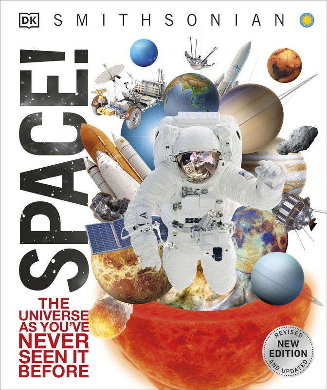Knowledge Encyclopedia Space!: The Universe as You’ve Never Seen it Before