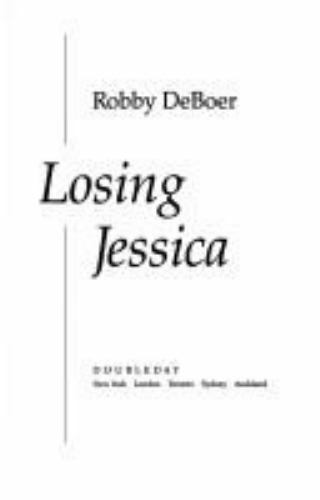 Losing Jessica by Robby DeBoer