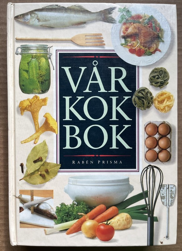 1993 VAR KOK BOK SWEDEN RECIPES COOKBOOK, SWEDIISH, RABEN PRISMA, 798 PAGES