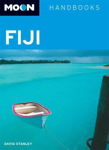 Moon Handbooks Ser.: Fiji by David Stanley (2007, Perfect, Revised edition)