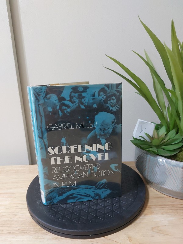 SCREENING THE NOVEL By Gabriel Miller 1980 Hardcover Dust Jacket