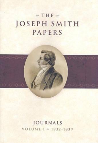 The Joseph Smith Papers: Journals, Vol. 1: 1832-1839 – Hardcover – GOOD