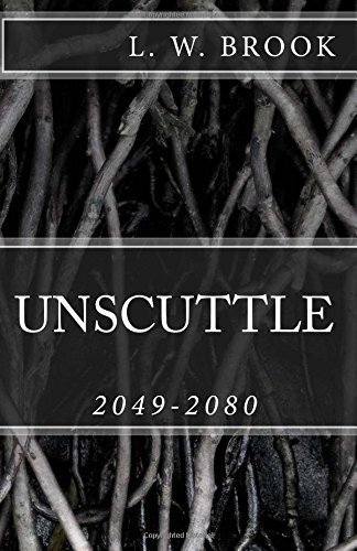 Unscuttle: 2049-2080: Volume 1 (Unbelieve) 9781516840830 Fast Free Shipping-,