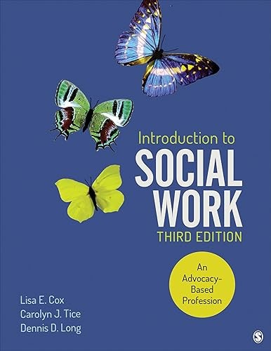 Introduction to Social Work: An Advocacy-Based Profession (Soc…
