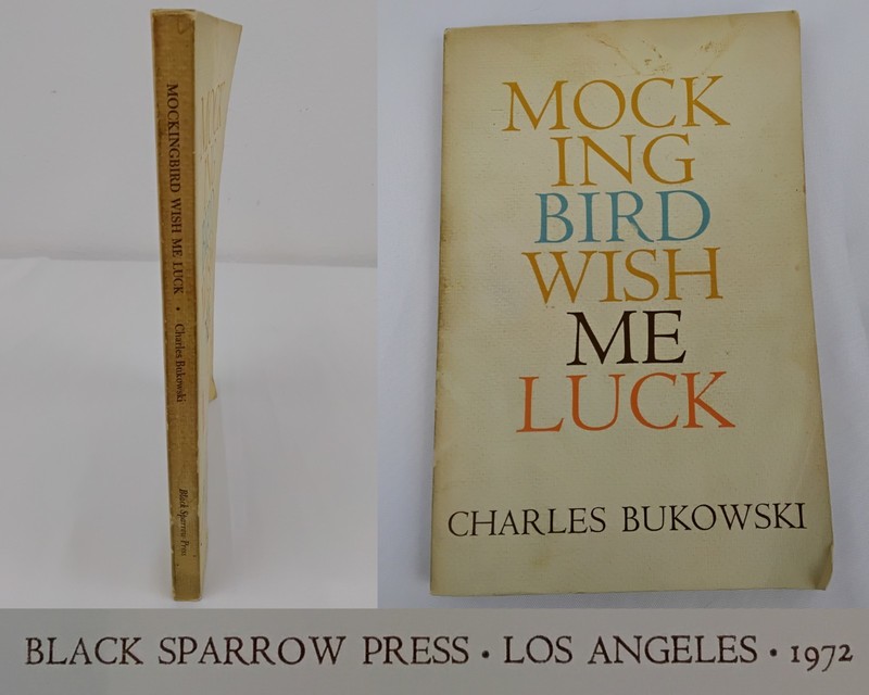 Mocking Bird Wish Me Luck Charles Bukowski Black Sparrow 1972 #B1132