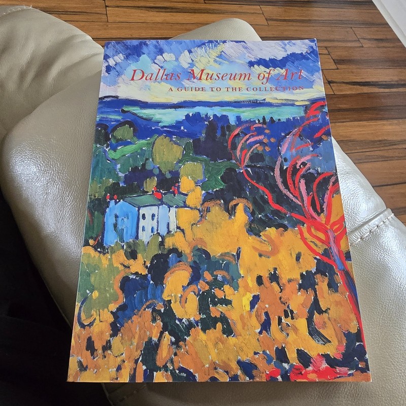 Dallas Museum of Art: A Guide to the Collection 1997 Edition