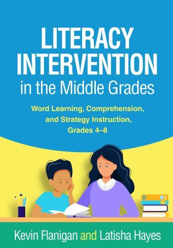 Literacy Intervention in the Middle Grades: Word Learning, Comprehension, and S