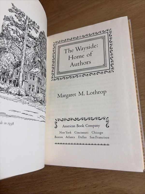 SIGNED! The Wayside: Home of Authors Margaret Lothrop 1940 Illus. 1st Edition gallery