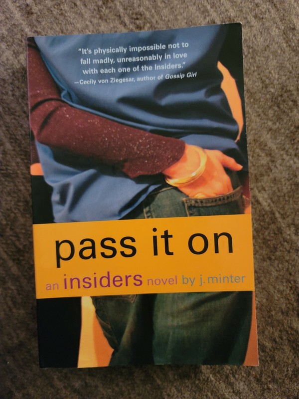 Insiders Ser.: Pass It On : An Insiders Novel by J. Minter (2004, Trade Paperba…