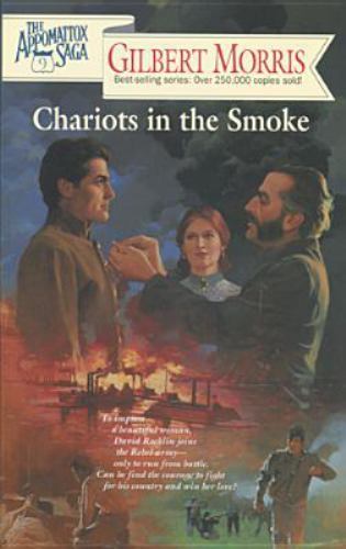 Chariots in the Smoke by Morris, Gilbert