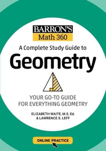 Barrons Math 360: A Complete Study Guide to Geometry with Onl – VERY GOOD