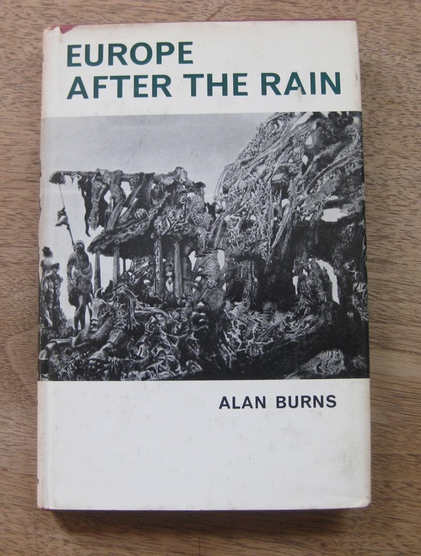 EUROPE AFTER THE RAIN by Alan Burns – 1965 1st UK HCDJ – Max Ernst – WWII
