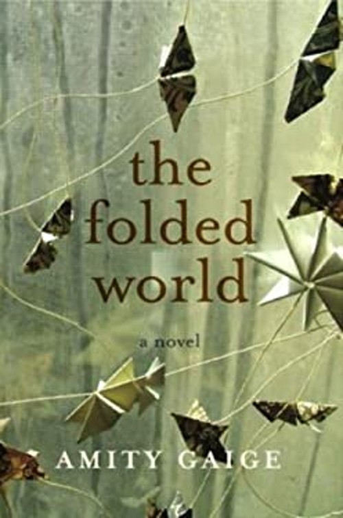 The Folded World Hardcover Amity Gaige