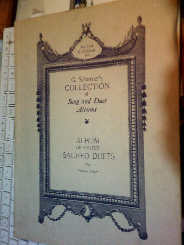 G. Schirmer’s Collection of Song and Duet, Album of Sixteen Sacred Duets for voi