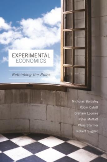 Experimental Economics: Rethinking The Rules