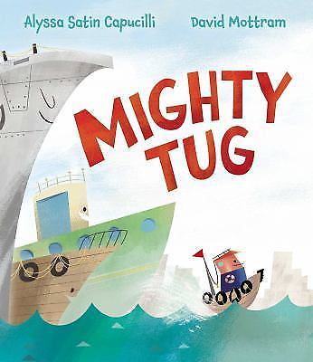 Mighty Tug, Capucilli, Alyssa Satin, Very Good Book