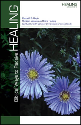 Biblical Ways to Receive Healing (Spiritual Growth) – Paperback – VERY GOOD