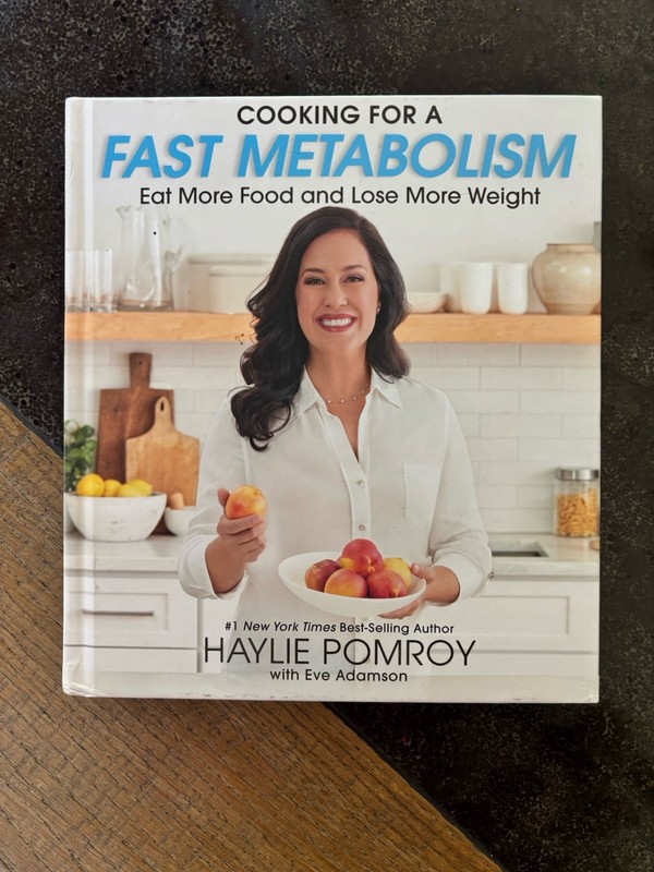 Fast Metabolism Diet: Eat More Food and Lose More Weight by Haylie Pomroy