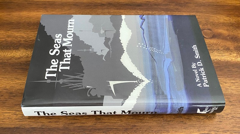 The Seas That Mourn by Patrick D. Smith (2003, Hardcover) SIGNED - FREE SHIPPING gallery