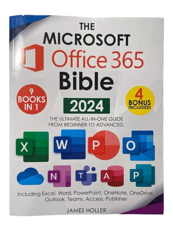 The Microsoft Office 365 Bible 2024 9 Books in 1 / - 4 Bonus Included J. Holler gallery