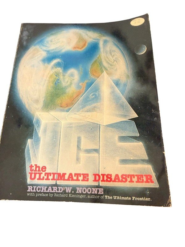 Ice The Ultimate Disaster Richard W Noone 1982 First Printing Paperback VTG