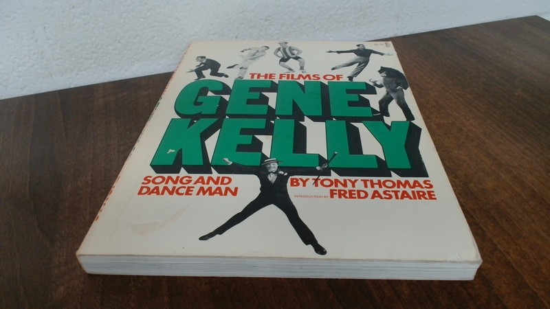 Films of Gene Kelly: Song and Dance Man, Thomas, Tony, Citadel Pr