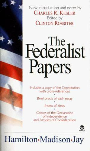 The Federalist Papers by Hamilton, Alexander
