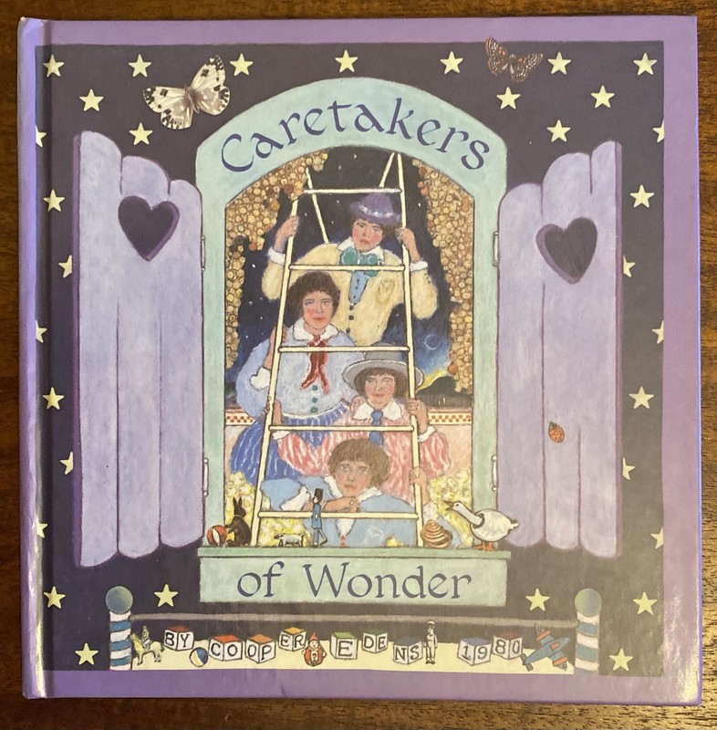 Caretakers Of Wonder By Cooper Edens, 1980 Vintage Hardcover