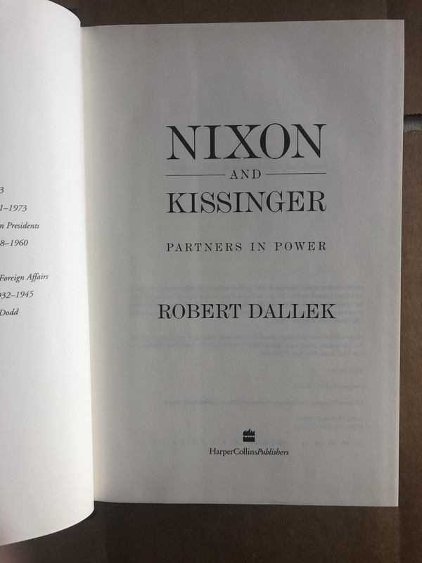 Nixon and Kissinger. Partners in Power by Robert Dallek First Edition HC/DJ gallery
