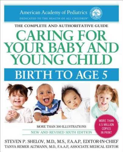 Caring for Your Baby and Young Child, 6th Edition: Birth to Age 5 – ACCEPTABLE