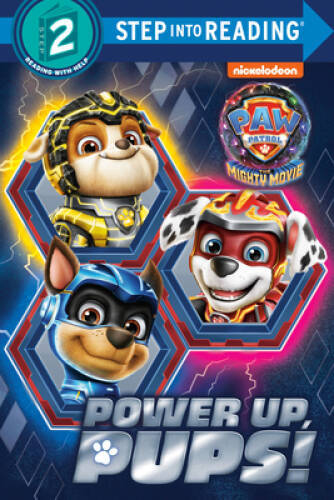 Power up, Pups (PAW Patrol: The Mighty Movie) (Step into Reading) – GOOD
