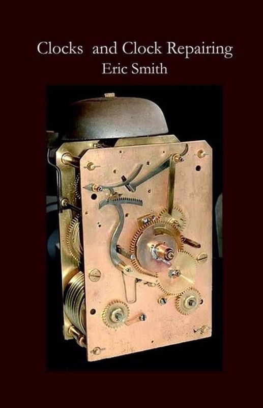 Clocks and Clock Repairing by Eric Smith (English) Paperback Book