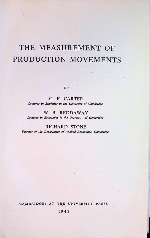 The Measurement of Production Movements Carter, C.F., W.B. Reddaway and Richard