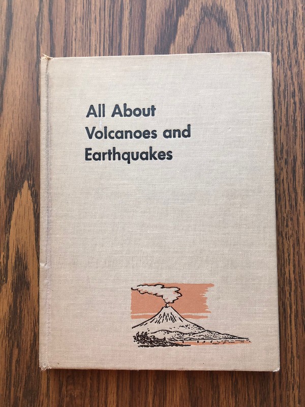 All About Volcanoes and Earthquakes by Frederick H. Pough 1953 Vintage Hardcover