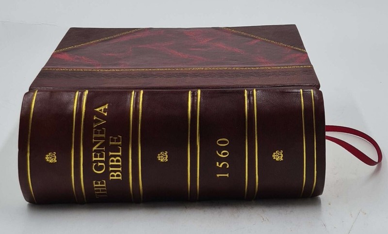 The Geneva Bible 1560 1560 by God [LEATHER BOUND] gallery