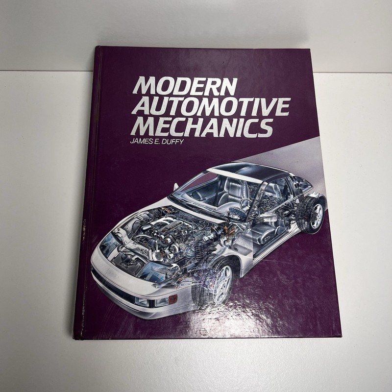 Modern Automotive Mechanics – Hardcover By Duffy, James E. Duffy