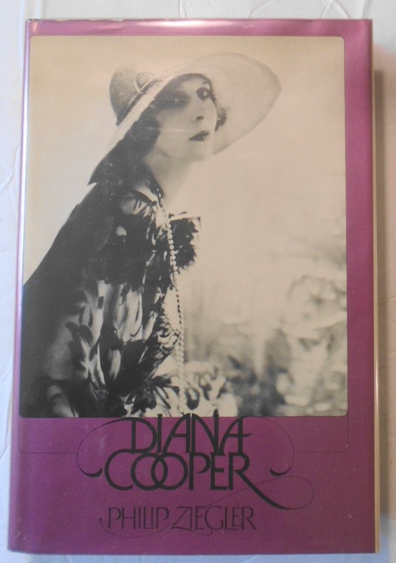 Diana Cooper, A Biography – by Philip Ziegler. Harcover/DJ 1982 First edition