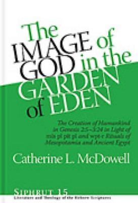 The Image of God in the Garden of Eden: The Creation of Humankind in Genesis 2:5