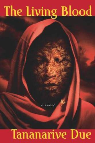 The Living Blood – Hardcover By Due, Tananarive – GOOD