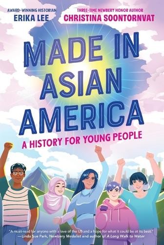 Made in Asian America: A History for You…, Lee, Erika