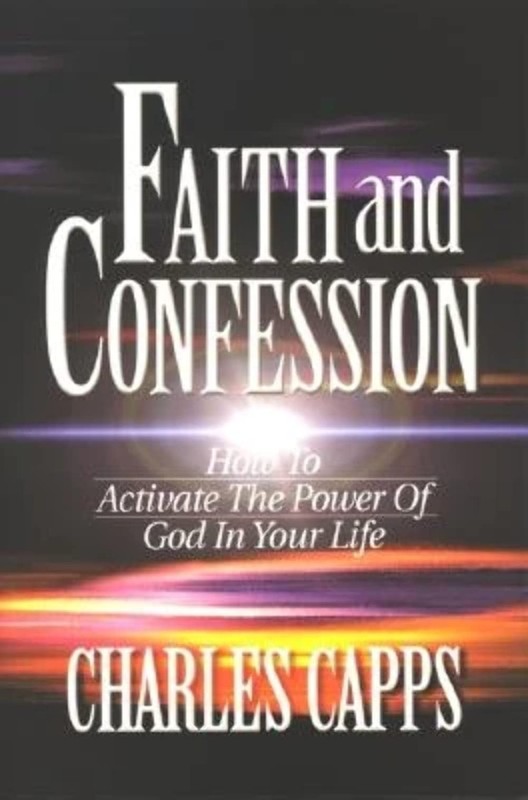 Faith and Confession – paperback Charles Capps