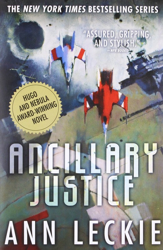 Ancillary Justice (Imperial Radch, 1) – paperback Leckie, Ann