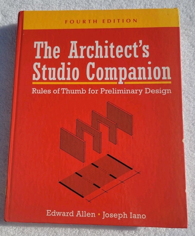 The Architect’s Studio Companion: Rules of Thumb for Preliminary Design USED