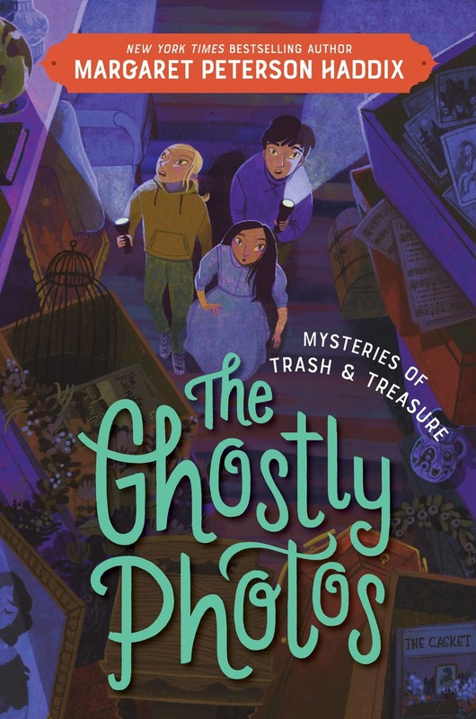 Mysteries of Trash and Treasure: The Ghostly Photos – hardcover Haddix, Marg…