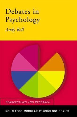 Debates in Psychology (Routledge Modular Psychology), Bell, Andy, New Book