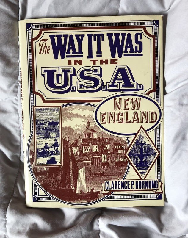 The Way It Was In The USA: New England Clarence P Hornung