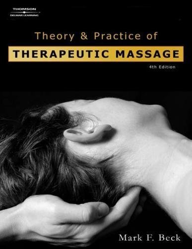 Theory and Practice of Therapeutic Massage by Beck (paperback)