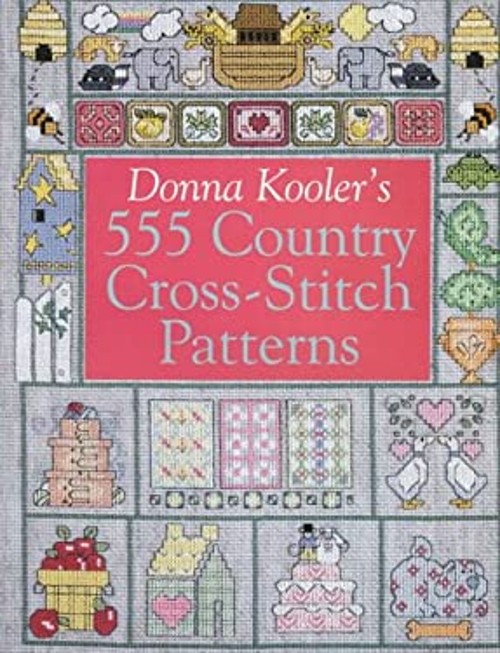 555 Country Cross-Stitch Patterns Hardcover Donna Kooler