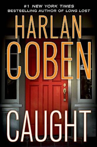 Caught – Hardcover By Coben, Harlan – GOOD